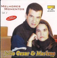 Melhores Momentos vol I - Julio Cesar e Marlene